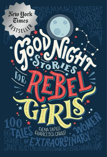 Cover of Goodnight Stories for Rebel Girls